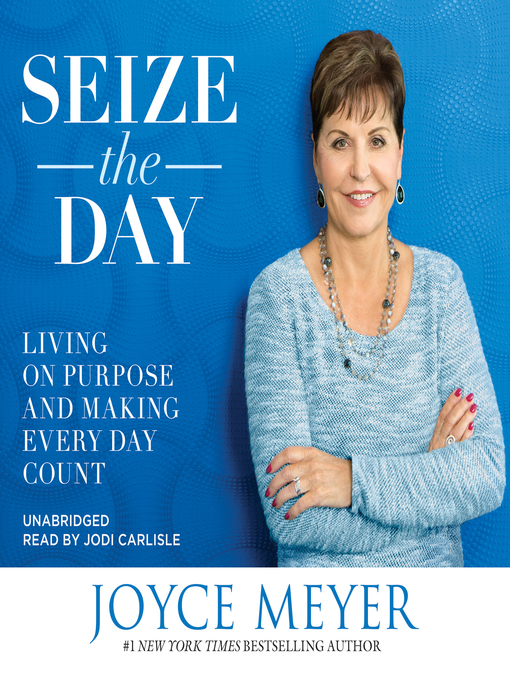 Title details for Seize the Day by Joyce Meyer - Wait list